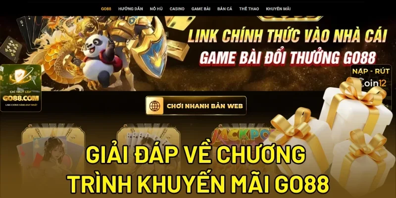 Giải đáp về chương trình khuyến mãi Go88