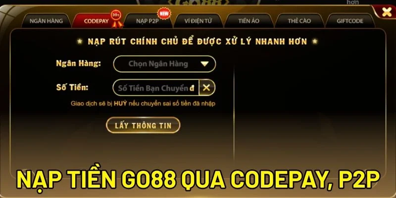 Nạp tiền Go88 qua CodePay, P2P