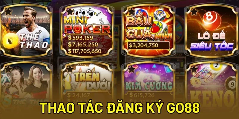 Thao tác đăng ký Go88