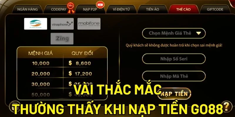 Vài thắc mắc thường thấy khi nạp tiền Go88